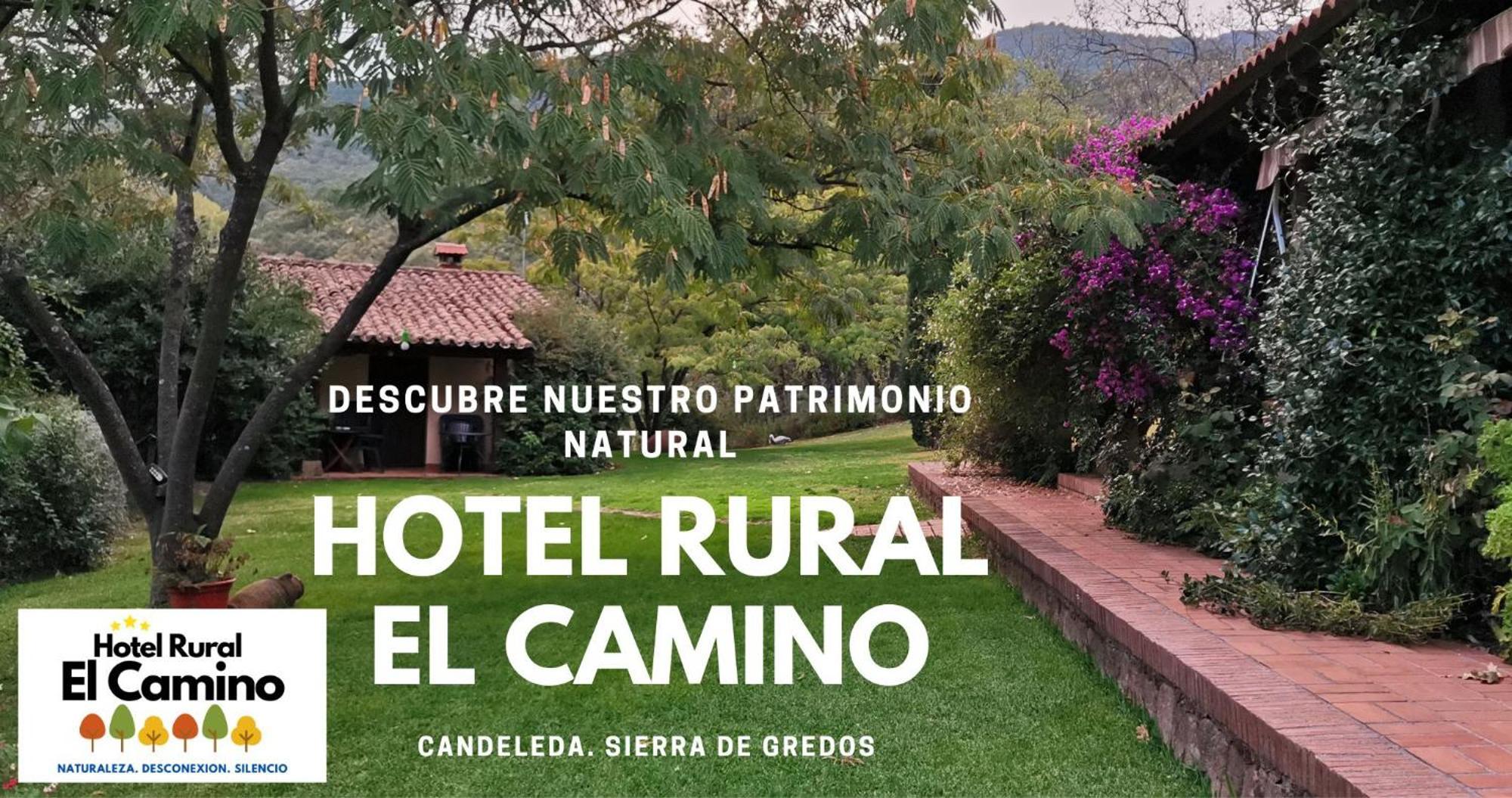 Hotel Rural El Camino Candeleda Bagian luar foto